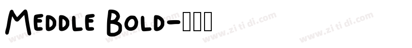 Meddle Bold字体转换